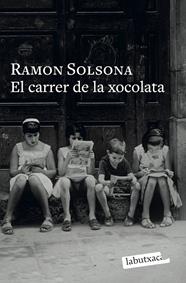 CARRER DE LA XOCOLATA, EL | 9791387802769 | SOLSONA, RAMON