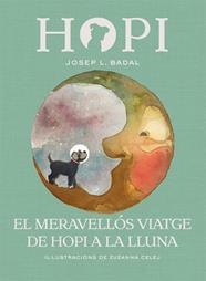 MERAVELLOS VIATGE DE HOPI A LA LLUNA, EL | 9788424662523 | BADAL, JOSEP L. ; CELEJ, ZUZANNA