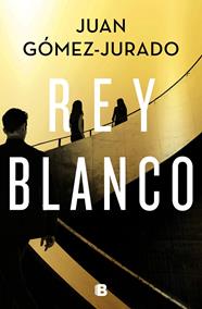 REY BLANCO, EL | 9788466668545 | GOMEZ-JURADO, JUAN