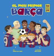 MEU PRIMER BARÇA, EL | 9788419430052 | TORRE, ALBERT DE LA ; ALBESA, NÚRIA