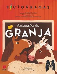 PICTOGRAMAS : ANIMALES DE GRANJA | 9788413927541 | GARÍN MUÑOZ, MERCEDES ; CANDEL GUILLÉN, SOLEDAD ; LÓPEZ, MARÍA TRINIDAD