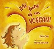 MI BOCA ES UN VOLCÁN | 9788491454366 | COOK, JULIA ; HARTMAN, CARRIE