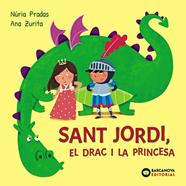 SANT JORDI, EL DRAC I LA PRINCESA | 9788448964986 | PRADAS, NÚRIA ; ZURITA, ANA