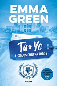 TU + YO 1 : SOLOS CONTRA TODOS | 9788419746399 | GREEN, EMMA