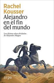 ALEJANDRO EN EL FIN DEL MUNDO | 9788410313965 | KOUSSER, RACHEL