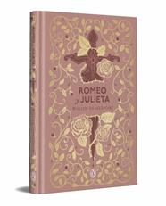 ROMEO Y JULIETA  (EDICIÓN ESPECIAL EN TAPA DURA) | 9788491057994 | SHAKESPEARE, WILLIAM