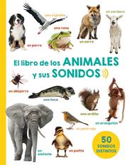 LIBRO DE LOS ANIMALES Y SUS SONIDOS | 9788491450979