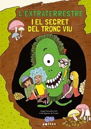 EXTRATERRESTRE I EL SECRET DEL TRONC VIU, L' | 9788410255371 | PANYELLA ÀMIL, ÀNGEL