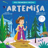 MIS PRIMEROS MITOS : ARTEMISA | 9788408255765 | PATSIAS, CHIARA ; CERATO, MATTIA