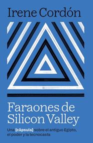FARAONES DE SILICON VALLEY | 9788416245970 | CORDÓN SOLÀ-SAGALÉS, IRENE