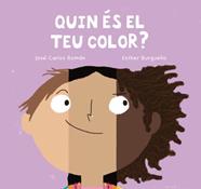 QUIN ÉS EL TEU COLOR? | 9788410208667 | ROMAN, JOSE CARLOS ; BURGUEÑO, ESTHER