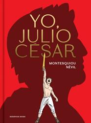YO, JULIO CÉSAR ( COMIC ) | 9788419940841 | DE MONTESQUIOU, ALFRED