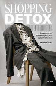 SHOPPING DETOX | 9788423440221 | GÓMEZ DE PABLO, GEMA