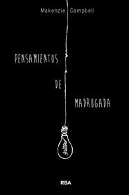 PENSAMIENTOS DE MADRUGADA | 9788491876601 | CAMPBELL, MAKENZIE