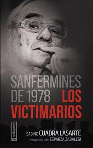 SANFERMINES DE 1978 - LOS VICTIMARIOS | 9788410246577 | CUADRA LASARTE, SABINO