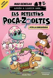 DETECTIUS POCA-ZOOLTES 10 : PITA LA DINOSÀURIA | 9791387903213 | BENEGAS, MAR