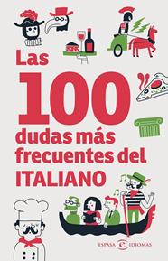 100 DUDAS MÁS FRECUENTES DEL ITALIANO, LAS | 9788467081022