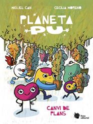 PLANETA PU : CANVI DE PLANS | 9788410158030 | CAN, MIGUEL ; MORENO, CECILIA