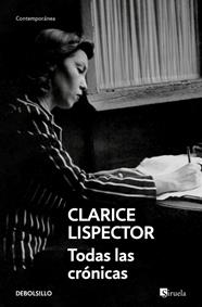 TODAS LAS CRÓNICAS | 9788466381789 | LISPECTOR, CLARICE