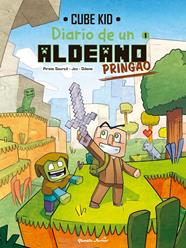 DIARIO DE UN ALDEANO PRINGAO 1 | 9788408251200 | CUBE KID