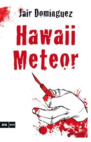 HAWAII METEOR | 9788494652356 | DOMINGUEZ, JAIR