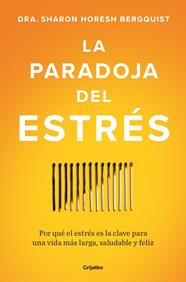 PARADOJA DEL ESTRÉS, LA | 9788425373350 | BERGQUIST, SHARON HORESH