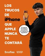 TRUCOS DE IPHONE QUE APPLE NUNCA TE CONTARÁ, LOS | 9788441552999 | VIDAL (@SNOFLAA), ALFONS