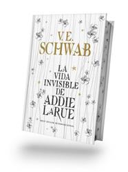 VIDA INVISIBLE DE ADDIE LARUE (EDICIÓ ESPECIAL), LA | 9788410085671 | SCHWAB, V. E.