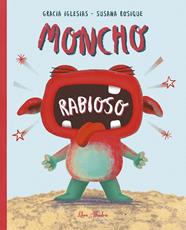 MONCHO RABIOSO | 9788412567373 | IGLESIAS, GRACIA ; ROSIQUE, SUSANA