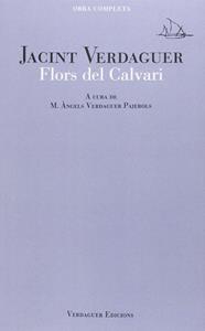 FLORS DEL CALVARI | 9788494458613 | VERDAGUER, JACINT;  VERDAGUER PAJEROLS, M. ÀNGELS (ED.)