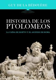 HISTORIA DE LOS PTOLOMEOS | 9788410199187 | DE LA BÉDOYÈRE, GUY
