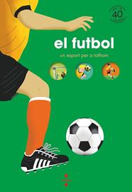 FUTBOL : UN ESPORT PER TOTHOM | 9788466150903 | BILLIOUD, JEAN-MICHEL ; SAUTREUIL, OLIVIA
