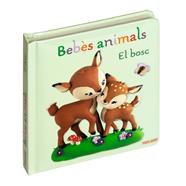 BEBES DELS ANIMALS EL BOSC | 9788410514171 | BELINEAU, NATHALIE