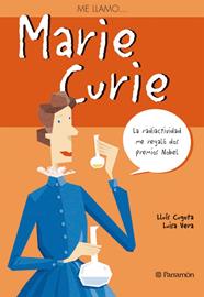 ME LLAMO MARIE CURIE | 9788434228252 | CUGOTA, LUIS