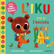 IKU VA A L'ESCOLA, L' | 9788418135453 | REID, CAMILLA ; SLATER, NICOLA