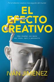 EFECTO CREATIVO, EL | 9788466685139 | JIMÉNEZ, IVÁN