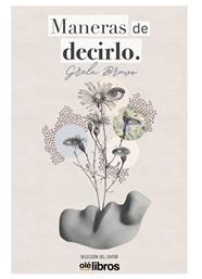MANERAS DE DECIRLO | 9788418759444 | BRAVO GARCÍA, GRELA