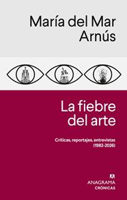 FIEBRE DEL ARTE, LA | 9788433949639 | ARNÚS, MARÍA DEL MAR