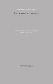CENDRA ESPARGIDA, LA | 9788410309715 | FILGUEIRA MASERES, VÍCTOR