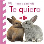 TOCA Y APRENDE: TE QUIERO | 9780241651162