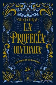 PROFECÍA OLVIDADA, LA | 9788408324843 | GRAY, NILOA