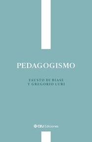 PEDAGOGISMO | 9791387860288 | DI BIASE, FAUSTO ; LURI, GREGORIO