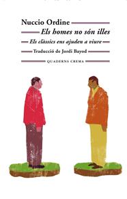 HOMES NO SÓN ILLES, ELS | 9788477276678 | ORDINE, NUCCIO