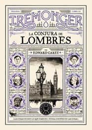 IREMONGER 3 : LA CONJURA DE LOMBRES ( CASTELLA ) | 9791387748449 | CAREY, EDWARD