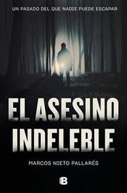 ASESINO INDELEBLE | 9788466666961 | NIETO, MARCOS