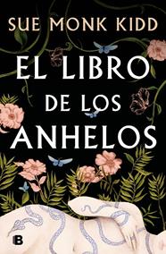 *LIBRO DE LOS ANHELOS, EL  | 9788466668446 | KIDD, SUE MONK