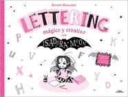 ISADORA MOON : LETTERING MÁGICO Y CREATIVO | 9788419688668 | MUNCASTER, HARRIET