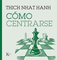 CÓMO CENTRARSE | 9788411210669 | HANH, THICH NHAT 