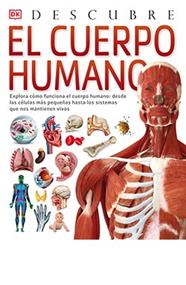 DESCUBRE : EL CUERPO HUMANO | 9788418350634 | WALKER, RICHARD