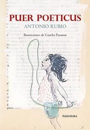 PUER POETICUS | 9788413432489 | RUBIO, ANTONIO ; PASAMAR, CONCHA